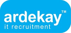 Ardekay it recruitment