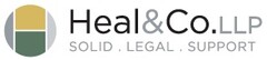 HEAL & CO LLP SOLID LEGAL SUPPORT