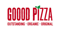 GOOOD PIZZA OUTSTANDING ORGANIC ORIGINAL