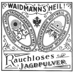 Waidmannsheil Deutsche Jagdpatronenfabrik Rottweil GmbH Fabrik-Marke RH Rauchloses Jagdpulver