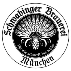 Schwabinger Brauerei München Oh! wie schmeckt das schön!