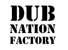 DUB NATION FACTORY