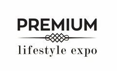 PREMIUM lifestyle expo