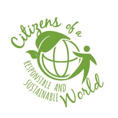 CITIZENS OF A WORLD RESPONSIBLE AND SUSTAINABLE