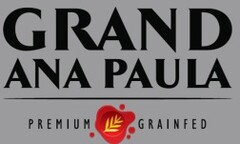 GRAND ANA PAULA PREMIUM GRAINFED