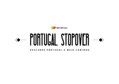 TAP TAP PORTUGAL PORTUGAL STOPOVER DESCUBRA PORTUGAL A MEIO CAMINHO