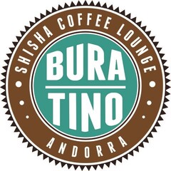SHISHA COFFEE LOUNGE BURATINO ANDORRA