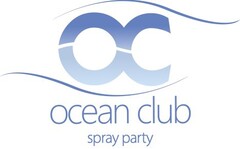 OC ocean club spray party