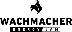 WACHMACHER ENERGY JAM