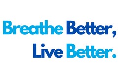 Breathe Better , Live Better .