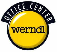 werndl OFFICE CENTER