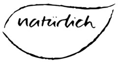 natürlich