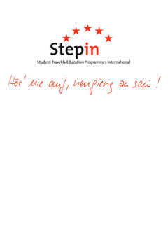 Stepin Student Travel & Education Programmes International Hör' nie auf, neugierig zu sein!