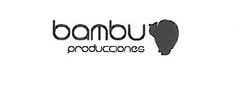 BAMBÚ PRODUCCIONES