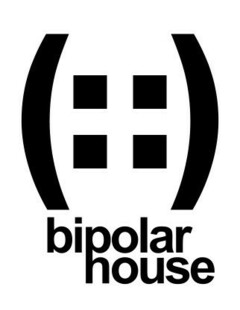 BIPOLAR HOUSE