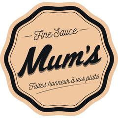 Fine Sauce Mum's Faites honneur à vos plats