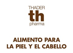 THADER TH PHARMA  ALIMENTO PARA LA PIEL Y EL CABELLO