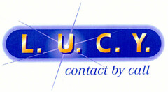 L.U.C.Y. contact by call