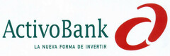 ActivoBank LA NUEVA FORMA DE INVERTIR