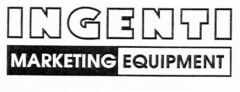 INGENTI MARKETING EQUIPMENT