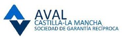 AVAL CASTILLA-LA MANCHA SOCIEDAD DE GARANTIA RECIPROCA