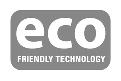 eco FRIENDLY TECHNOLOGY