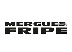 MERGUEZ FRIPE