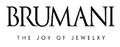 Brumani the Joy of Jewelry