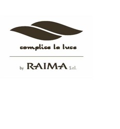 complice la luce by RAIMA S.r.l.
