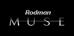 Rodman MUSE