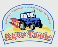 AGRO TRADE, Machinery, equipment and technology for farmers
