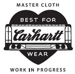 Carhartt Best for Wear Master Cloth Work in Progress