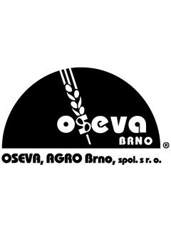 OSEVA
       BRNO   R
OSEVA,AGRO Brno, spol. s r.o.