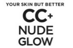 YOUR SKIN BUT BETTER CC NUDE GLOW