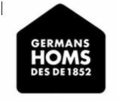 GERMANS HOMS DES DE 1852