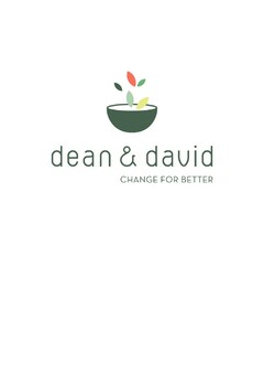 dean & david CHANGE FOR BETTER
