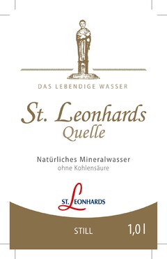 DAS LEBENDIGE WASSER St. Leonhards Quelle Natürliches Mineralwasser ohne Kohlensäure STILL 1,0l