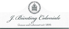 J. Bünting Coloniale Genuss und Lebensart seit 1806