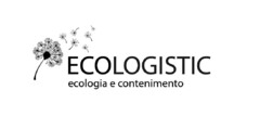 ECOLOGISTIC ECOLOGIA E CONTENIMENTO