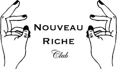 NOUVEAU RICHE Club