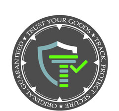 TRUST YOUR GOODS TRACK PROTECT SECURE ORIGINAL GUARANTEED