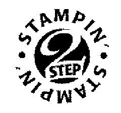 STAMPIN STEP 2
