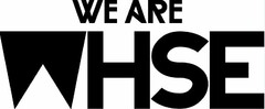 WE ARE WHSE