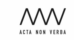 ACTA NON VERBA