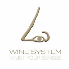 WINE SYSTEM TRUST YOUR SENSES