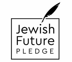 JEWISH FUTURE PLEDGE