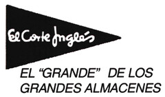 El Corte Inglés EL "GRANDE" DE LOS GRANDES ALMACENES