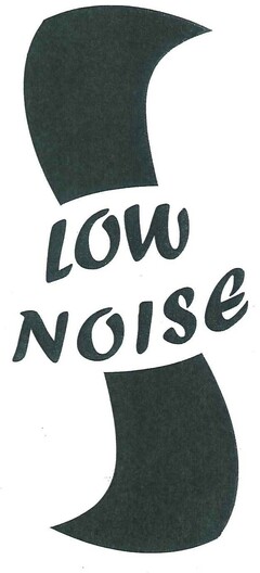 LOW NOISE