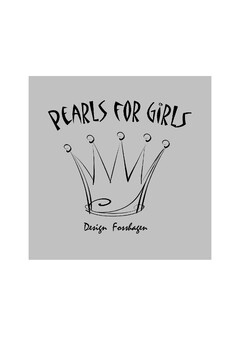 PEARLS FOR GIRLS
Design Fosshagen