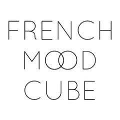 FRENCH MOOD CUBE